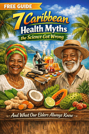 7 Caribbean Health Myths the Science Got Wrong